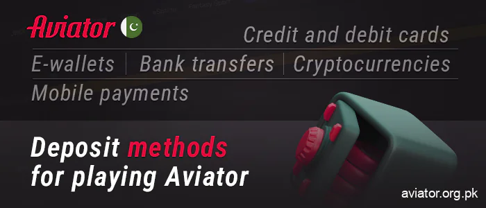 What are the methods used for deposit in Aviator Pakistan