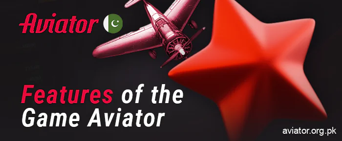 Features Crash Aviator for Pakistani players