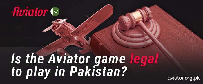Is it legal for Pakistanis to bet in online Aviator